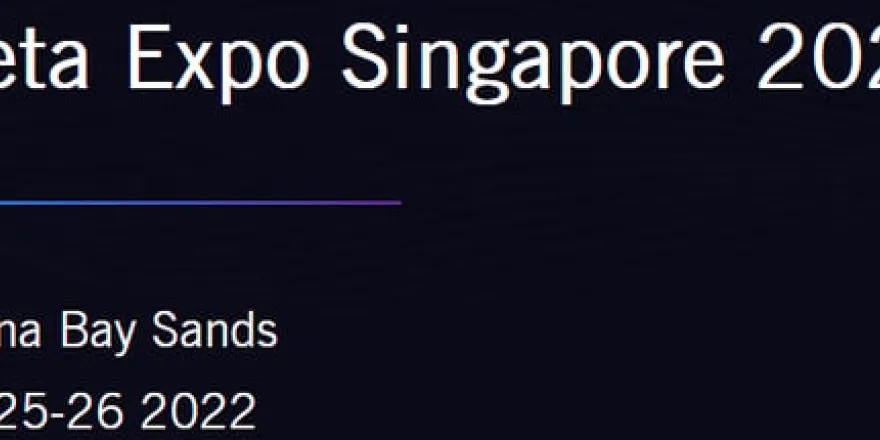 Meta Expo Singapore 2022