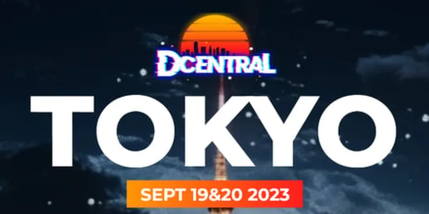 DCENTRAL Tokyo 2023